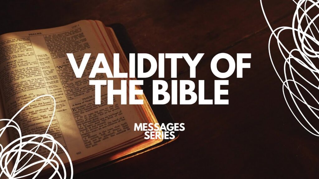 Validity of the Bible | In The Beginning Was The Word